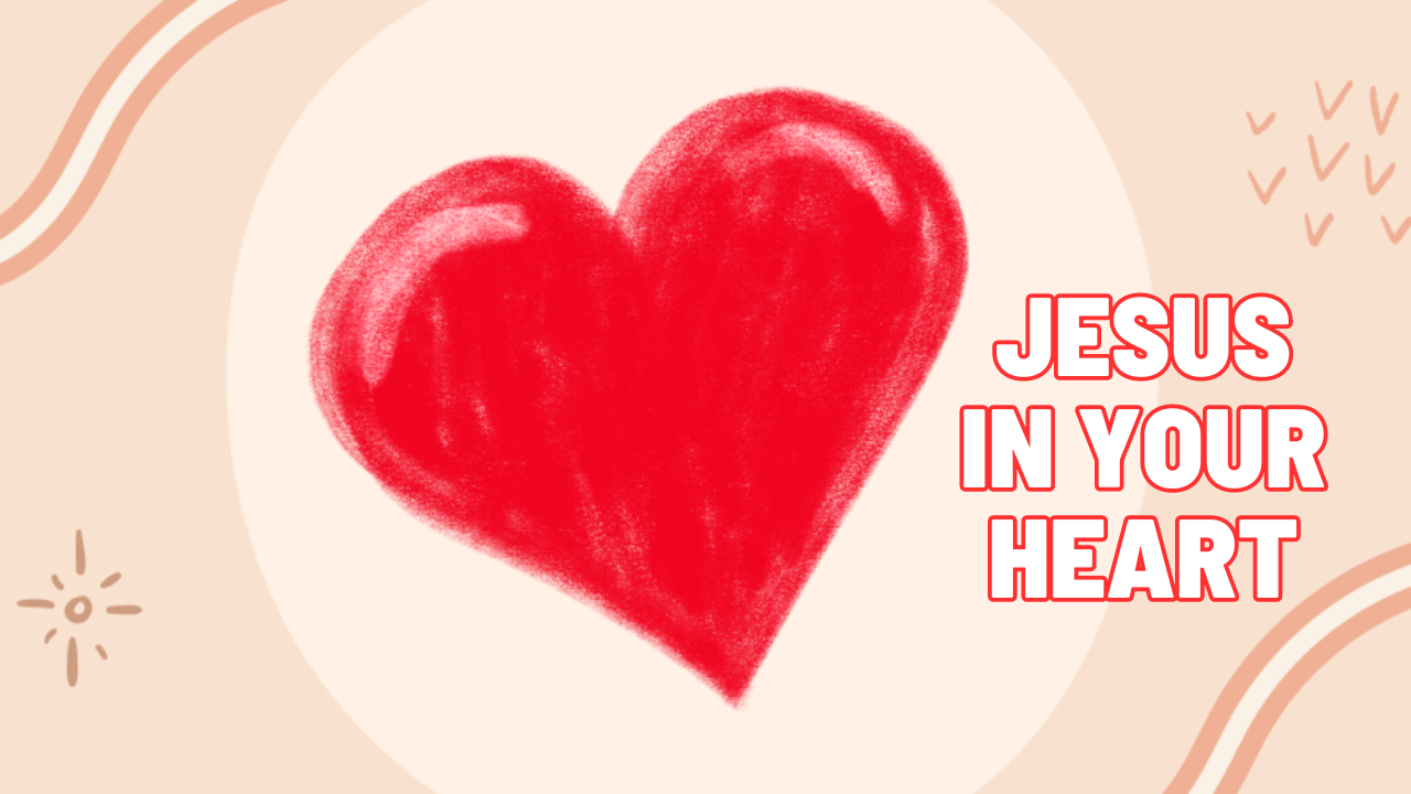 Kids Lesson - Is Jesus in Your Heart?